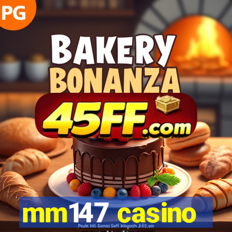 mm147 casino